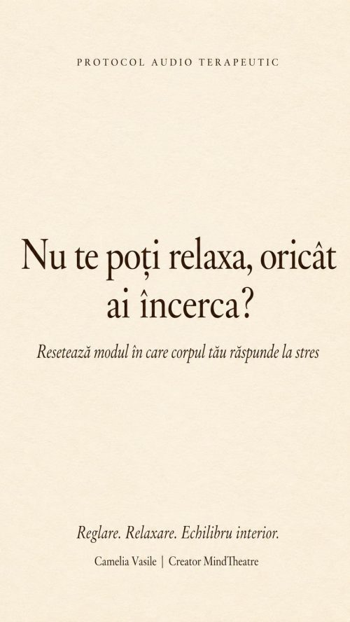 Nu te poți relaxa, oricât ai încerca? Resetează modul în care corpul tău răspunde la stres.